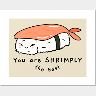 You are shrimply the best Posters and Art